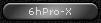 6hPro-X